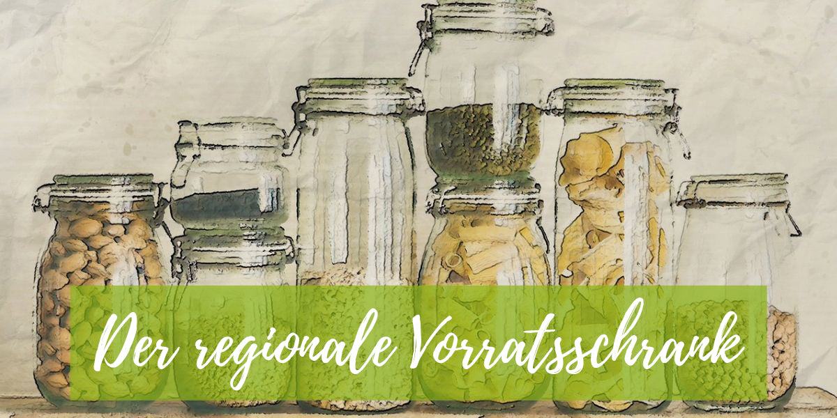 Der regionale Vorratsschrank