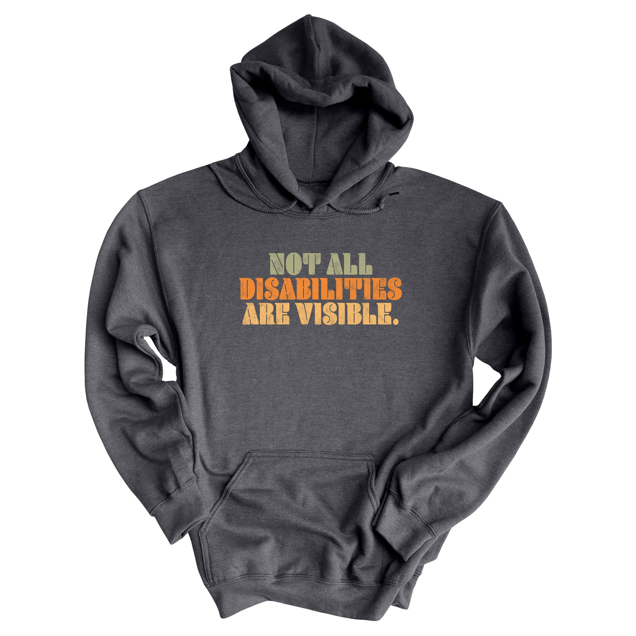 Not All Disabilities Are Visible Hoodie