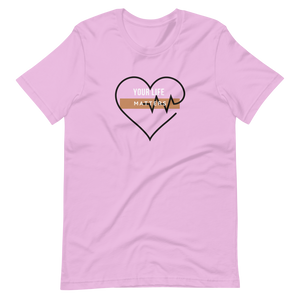 Your Life Matters Heart Short-Sleeve Unisex T-Shirt
