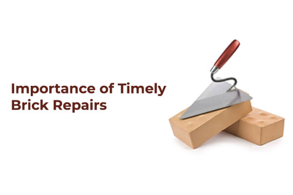 Prompt brick repairs save money and prevent structural damage.