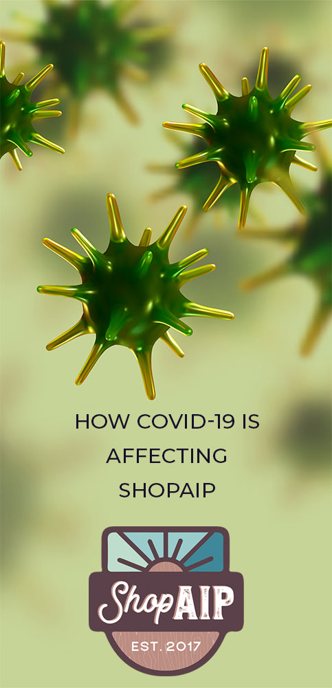 How COVID-19 Is Affecting ShopAIP | ShopAIP