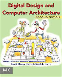 Digital Design and Computer Architecture by David Harris