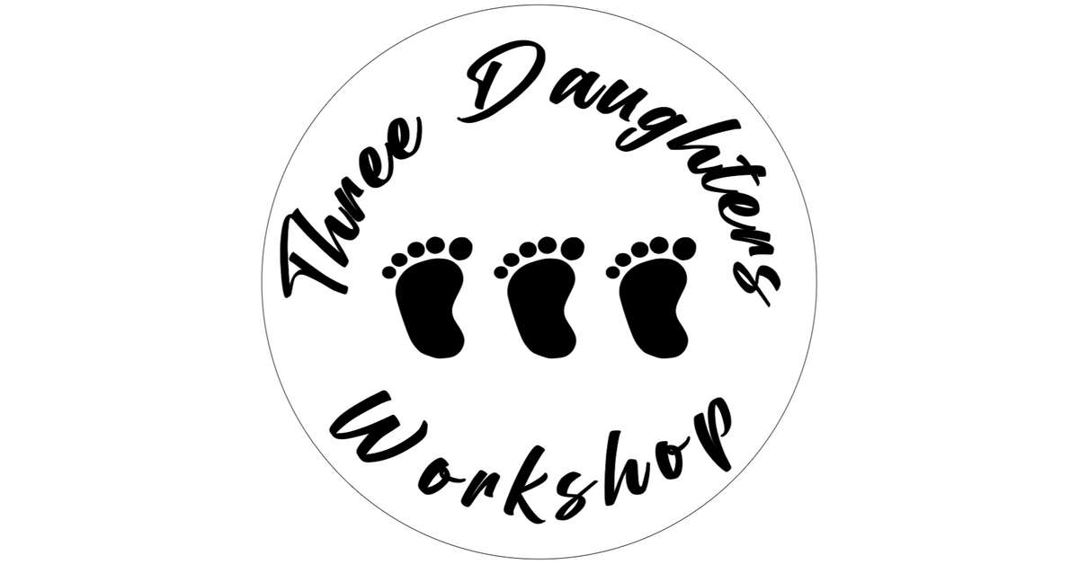 Three Daughters Workshop
