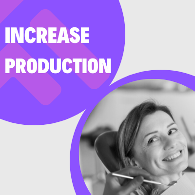 Increase Production