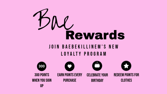 Bae Rewards: Baebekillnem' s Loyalty Reward Program