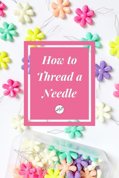 How to Thread a Needle for Hand Embroidery Tutorial