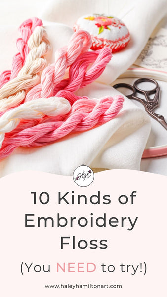 10 Kinds of DMC Embroidery Floss You Need to Try