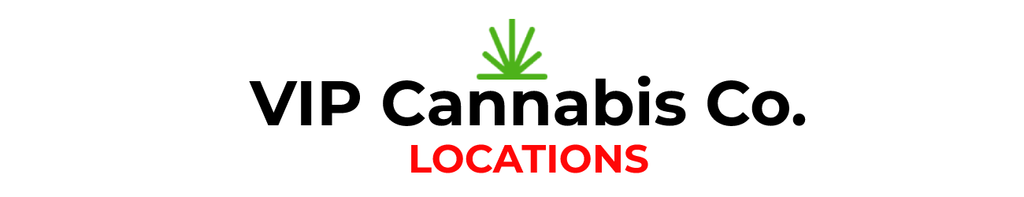 VIP Cannabis Locations
