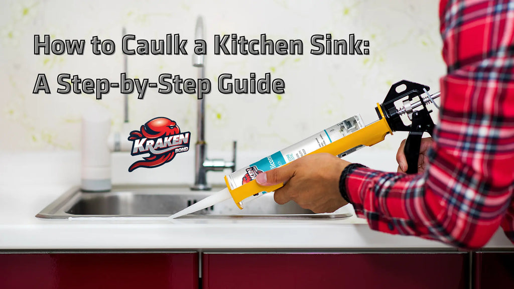 How to Caulk a Kitchen Sink? A Step-by-Step Guide