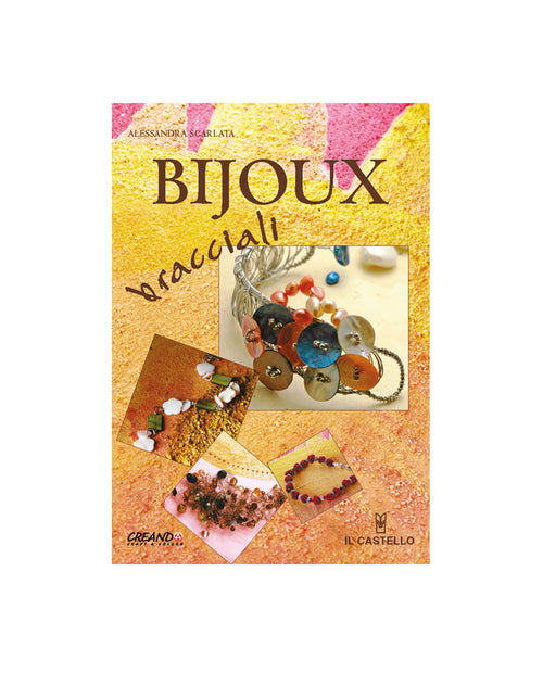 “Bijoux Bracciali” - Libri e Manuali