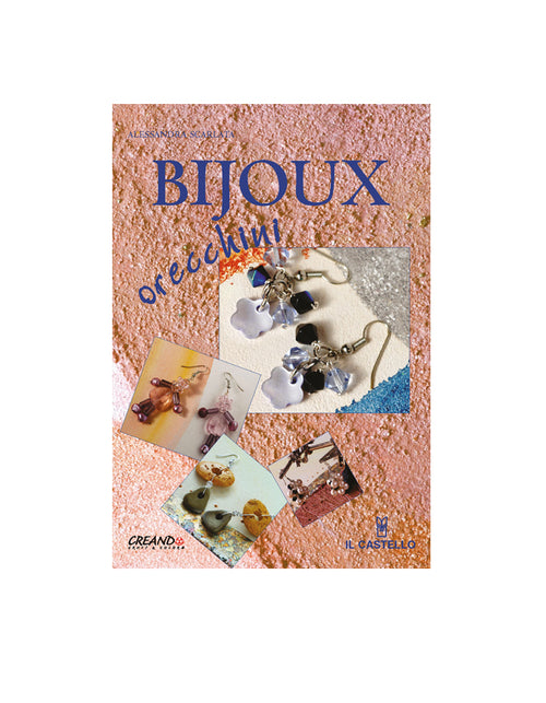 “Bijoux Orecchini” - Libri e Manuali