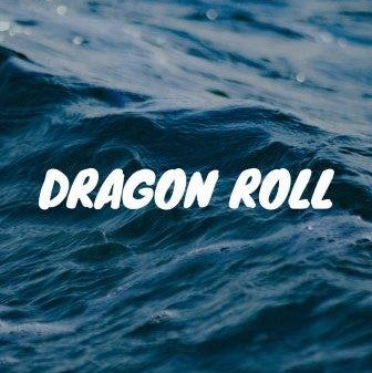 Dragon Roll