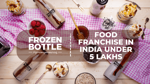 Affordable and Lucrative Food Franchise in India Under 5 Lakhs