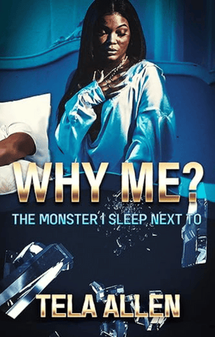 Why Me? by Tela Allen