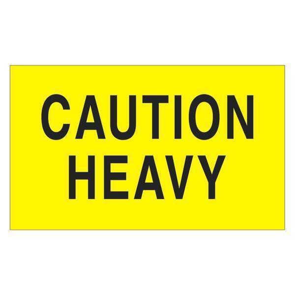Tape Logic® Labels, "Caution - Heavy", 3" x 5", Fluorescent Yellow, 500/Roll