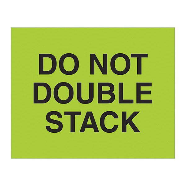 Tape Logic® Labels, "Do Not Double Stack", 8 x 10", Fluorescent Green, 250/Roll