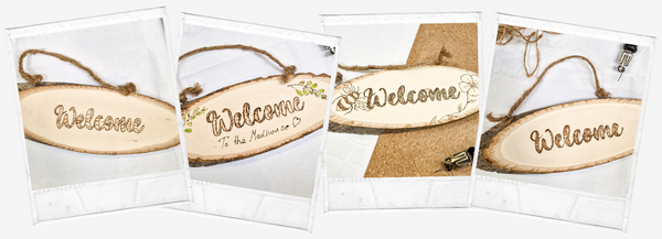 ConnieFlowerArt Pyrography Workshop Finished Welcome Signs created at The Creative Craft Show June 2023