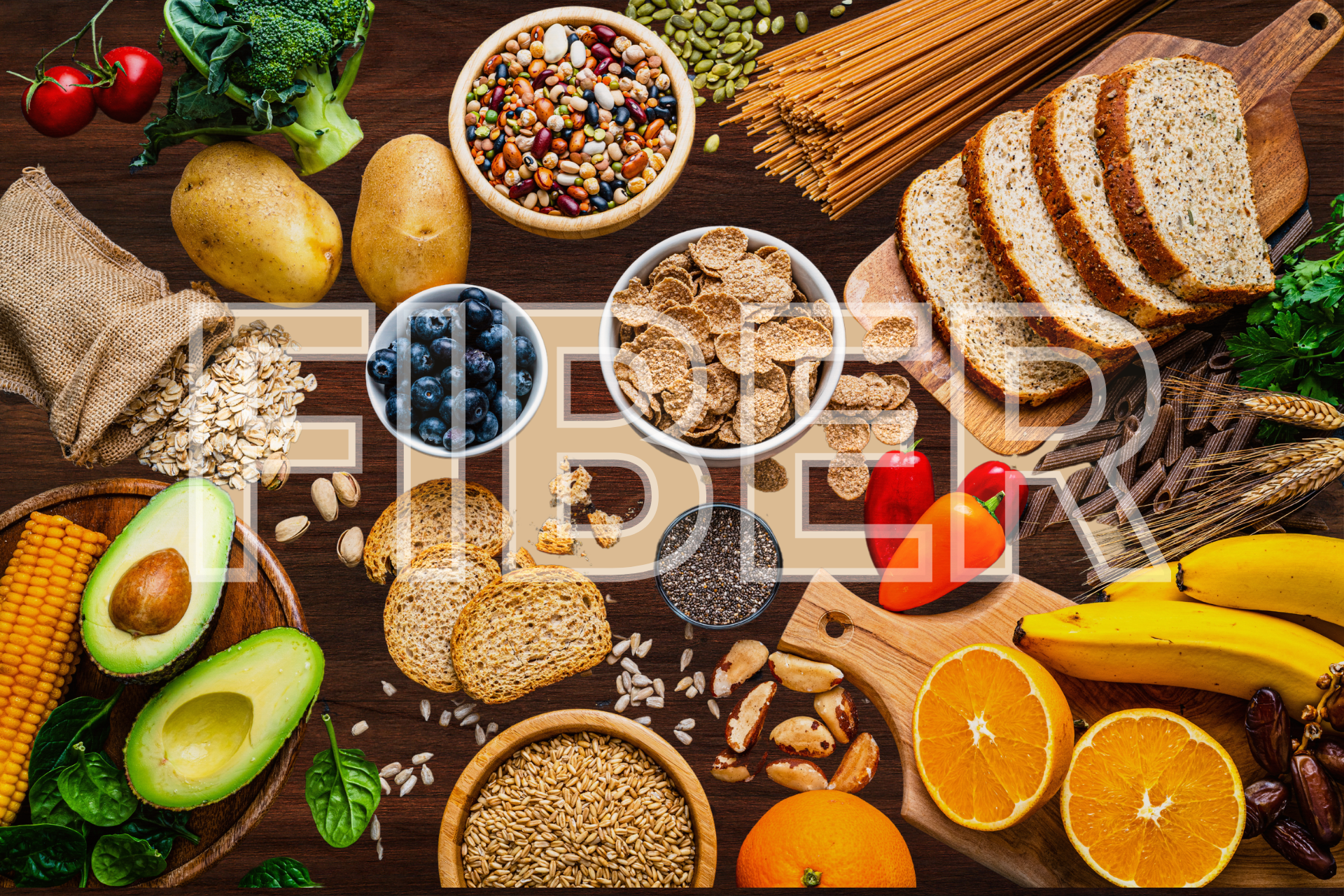 All sorts of high fiber foods in the table, edited with a text that says FIBER.
