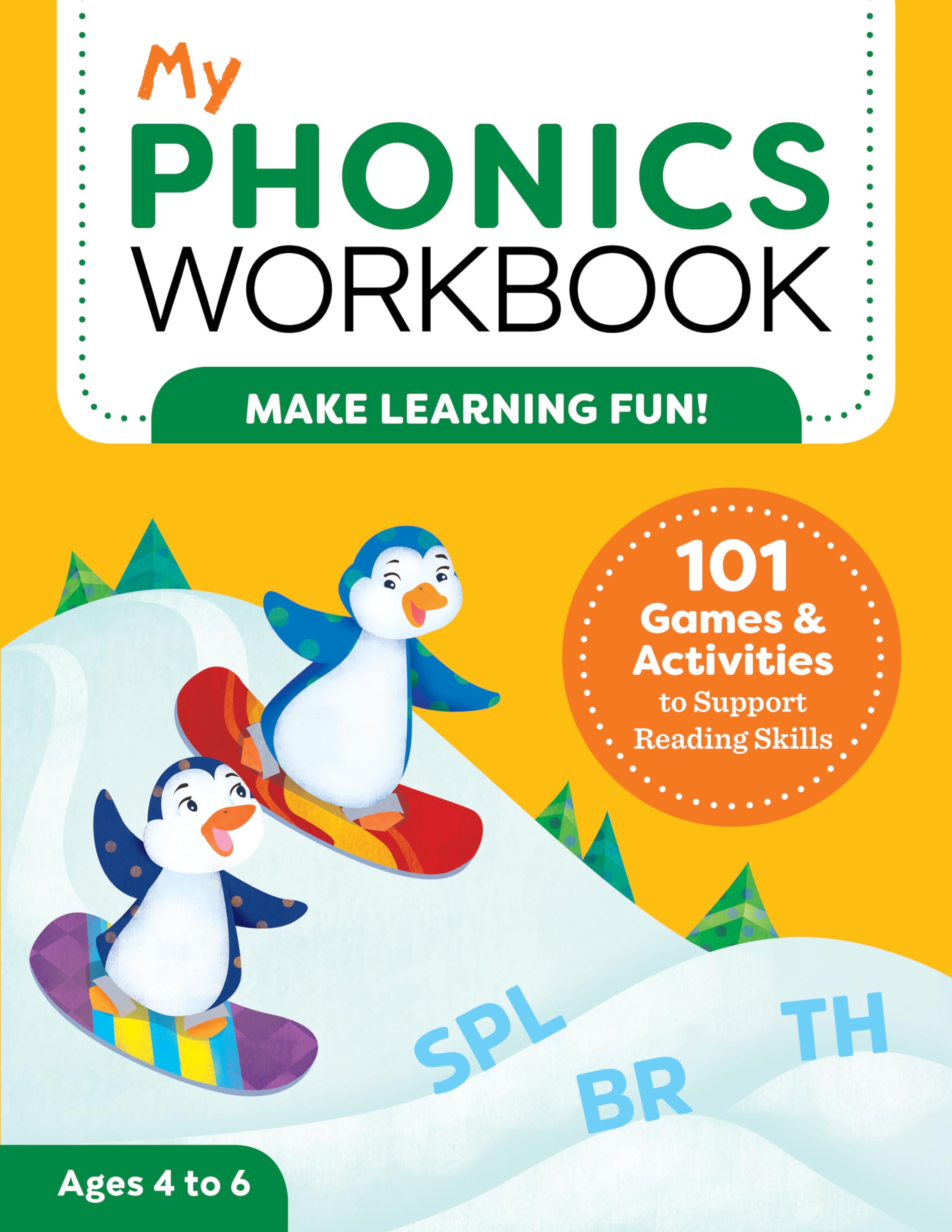 My Phonics Workbook: 101 Games and Activities to Support Reading Skills -- Laurin Brainard, Paperback