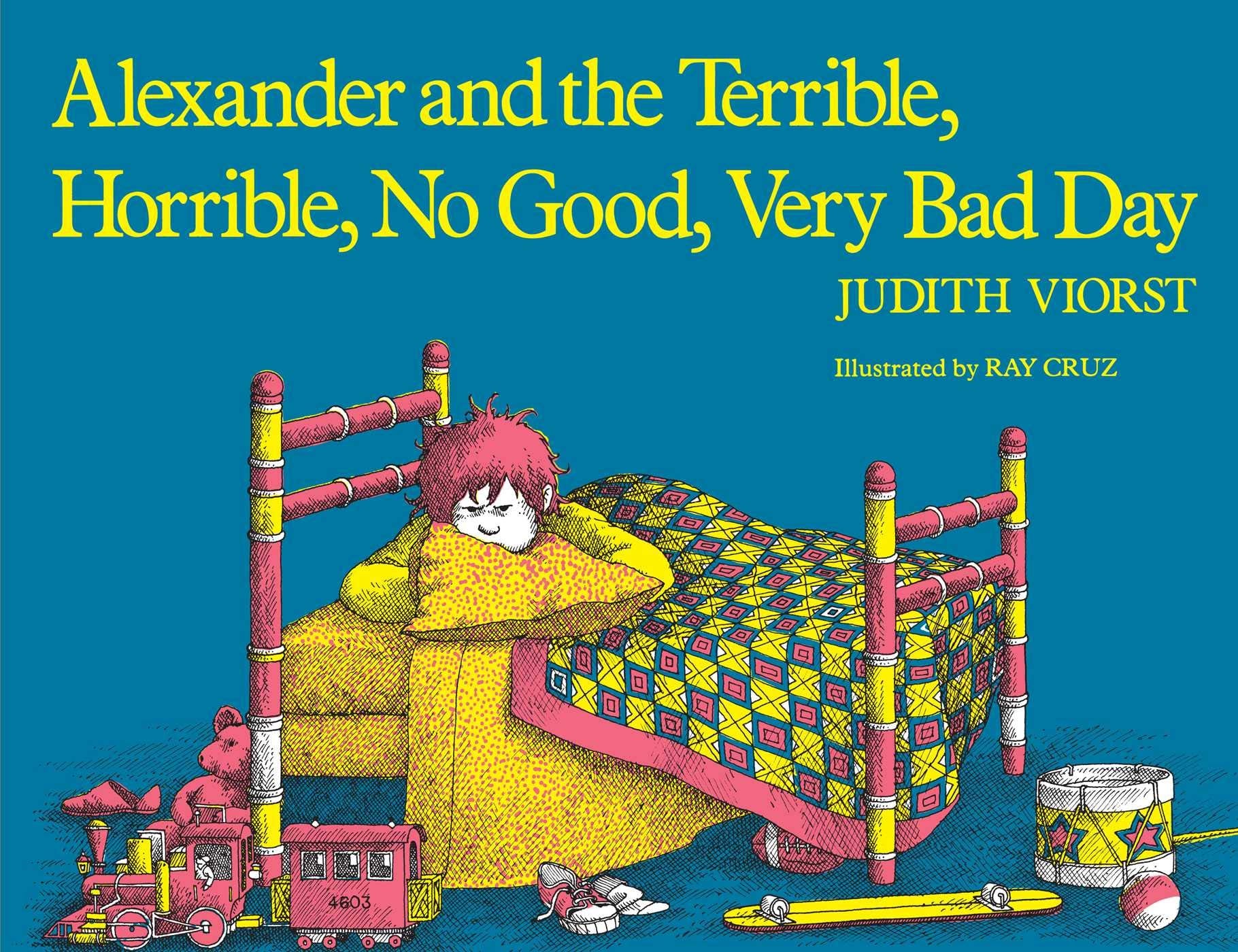 Alexander and the Terrible, Horrible, No Good, Very Bad Day -- Judith Viorst, Paperback