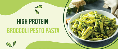 High Protein Broccoli Pesto Pasta