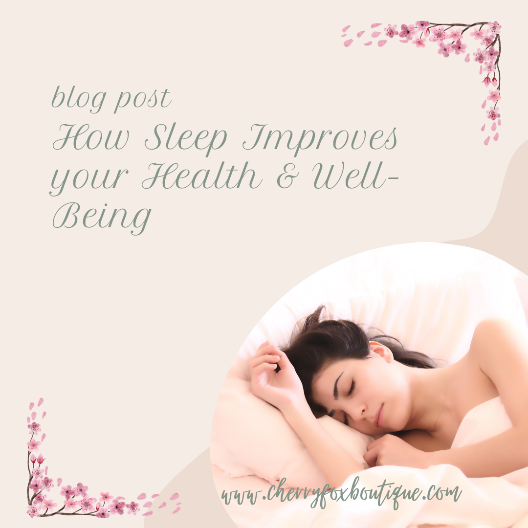 How Sleep Improves Your Health & Well-Being
