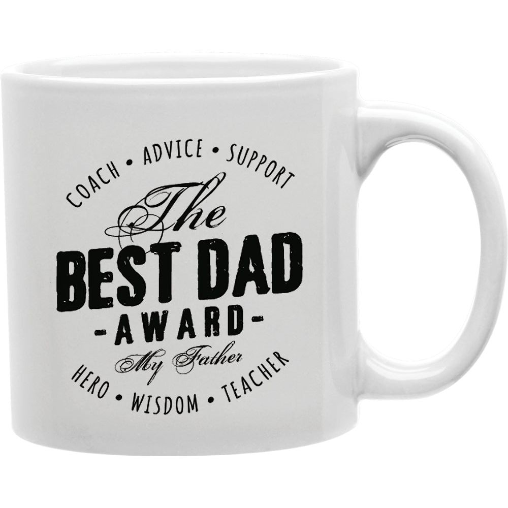 The Best Dad Award Coffee Mug Coffee and Tea Ceramic Mug 11oz