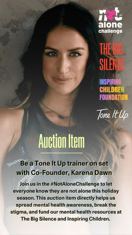 Karena Dawn Be a Tone It Up Trainer auction item for the not alone challenge benefitting mental health resources