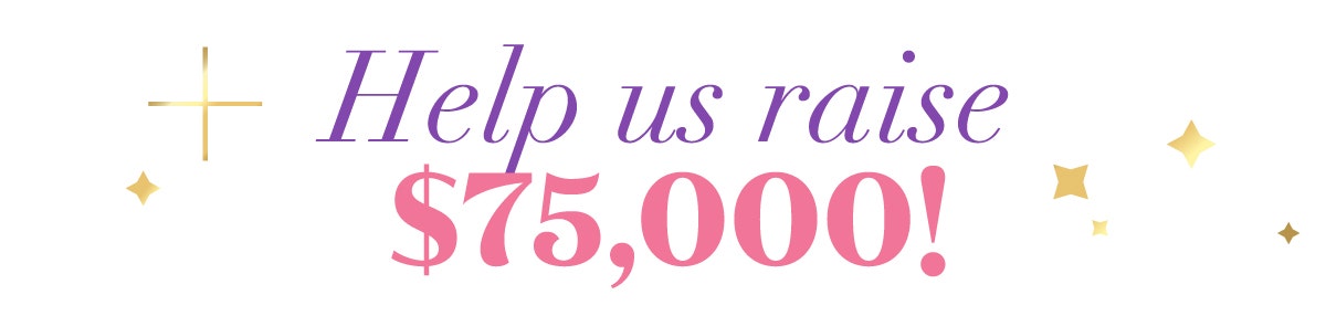 Help us raise $75,000!