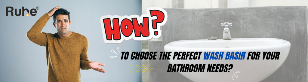 How to Choose the Perfect Wash Basin for Your Bathroom?