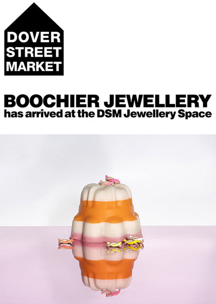 BOOCHIER has arrived at Dover Street Market Jewellery Space - DSM London, DSM New York, DSM Los Angeles - September 2022