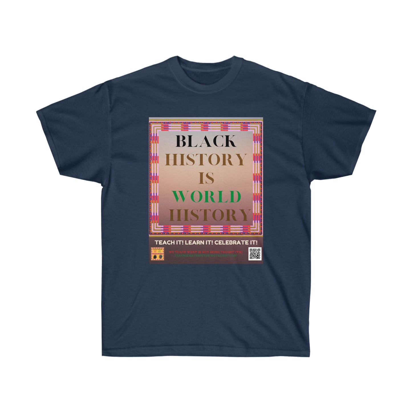 Black History is World History T-Shirt