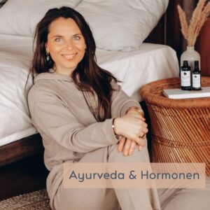 Ayurveda Hormone Selbstversorgung Hanneke Peeters