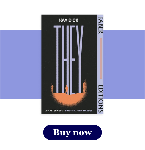They by Kay Dick