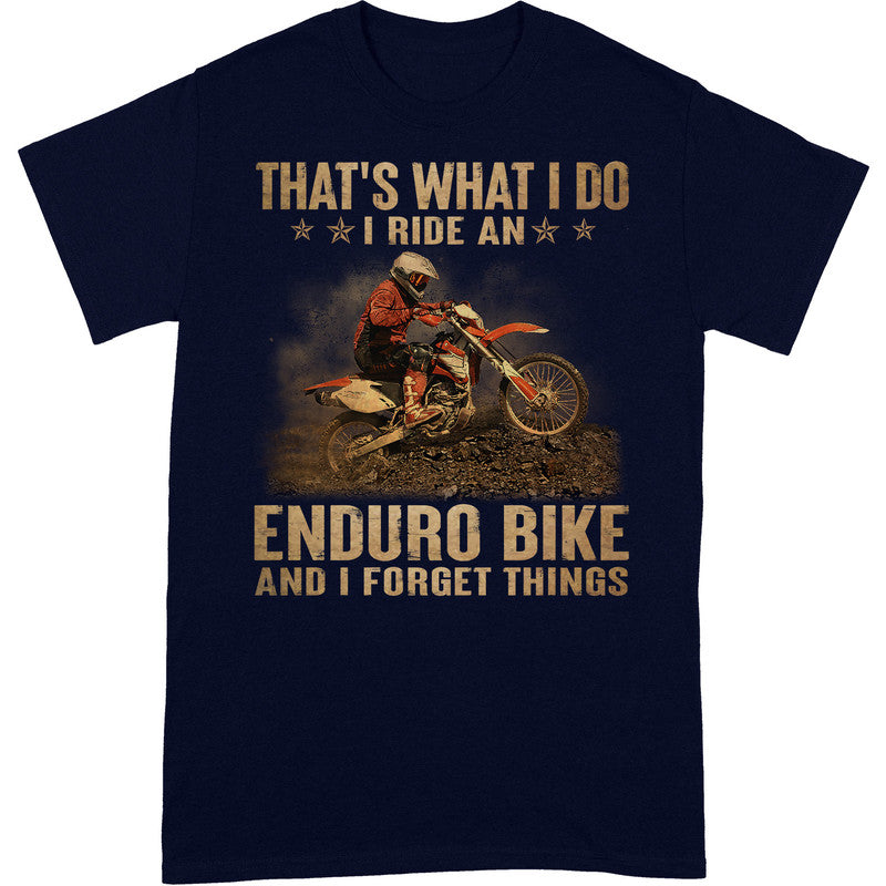 Enduro Bike Forget Things T-Shirt DGA034