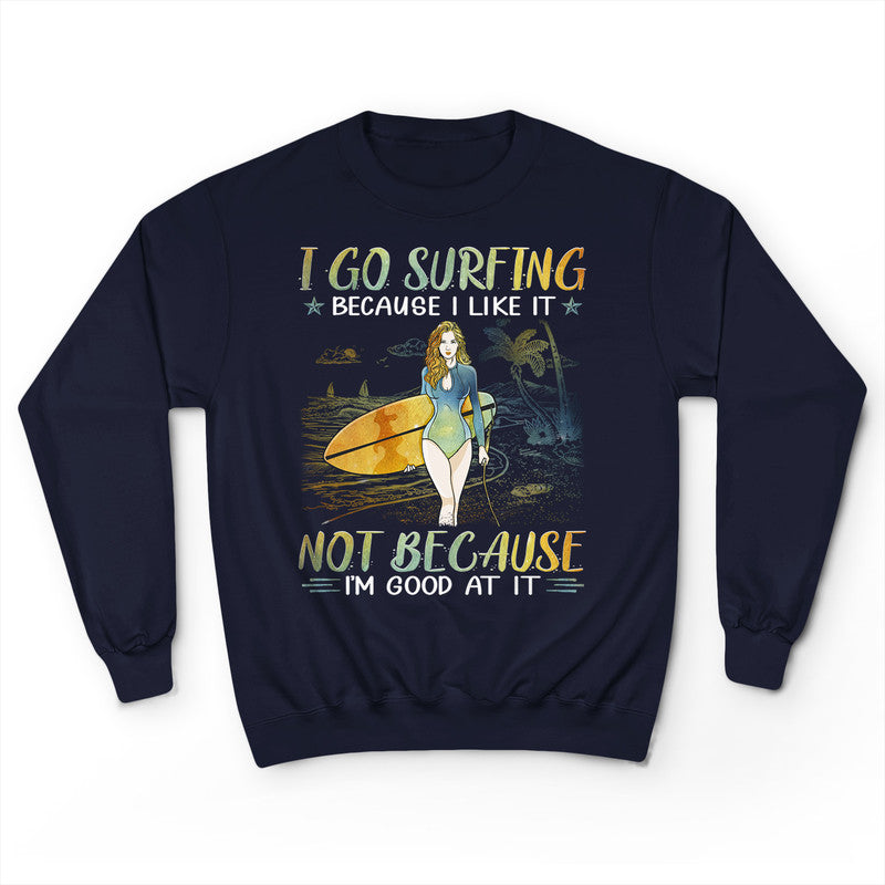 Surfing Good At It T-Shirt PSI079