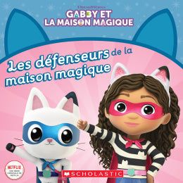 Gabby Et La Maison Magique: La Végi-Magie de Fée Minette (French Edition)