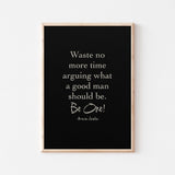 Good man, marcus aurelius quote beige on black poster