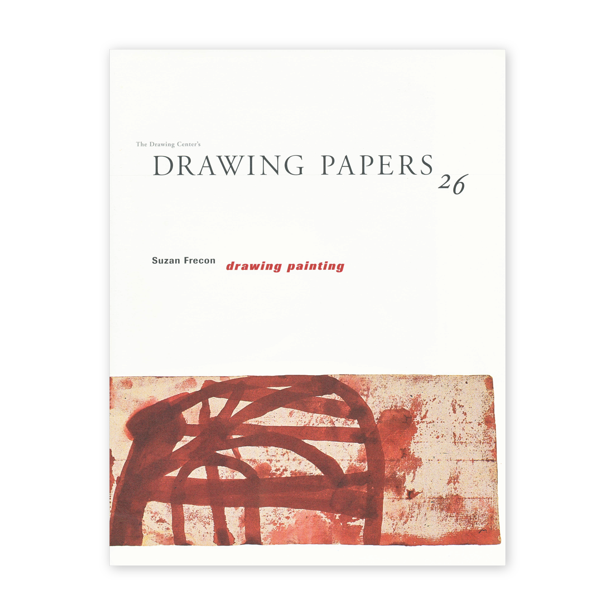 Front cover for "Suzan Frecon: Drawing Painting"