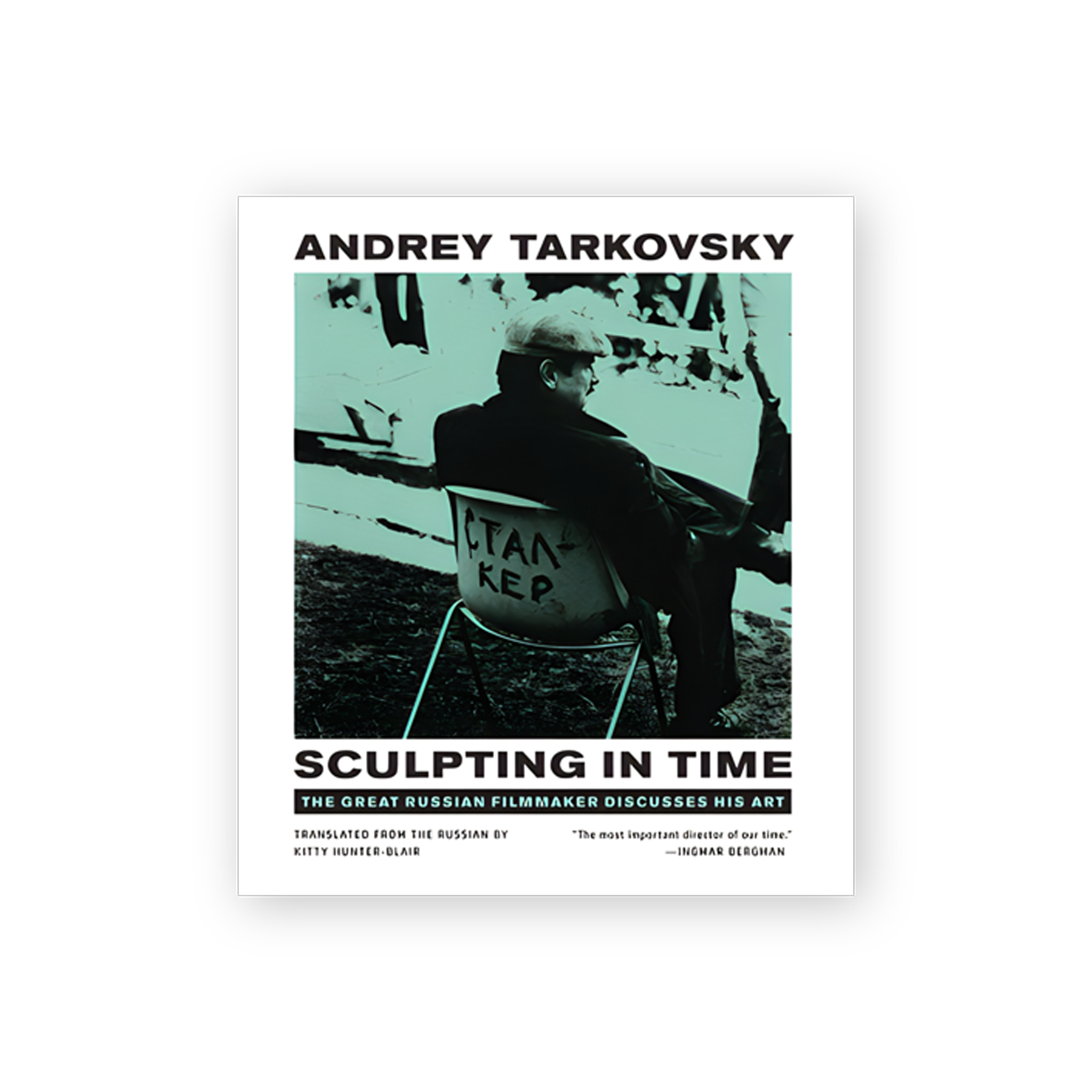 Front cover of Andrey Tarkovsky: Sculpting in Time