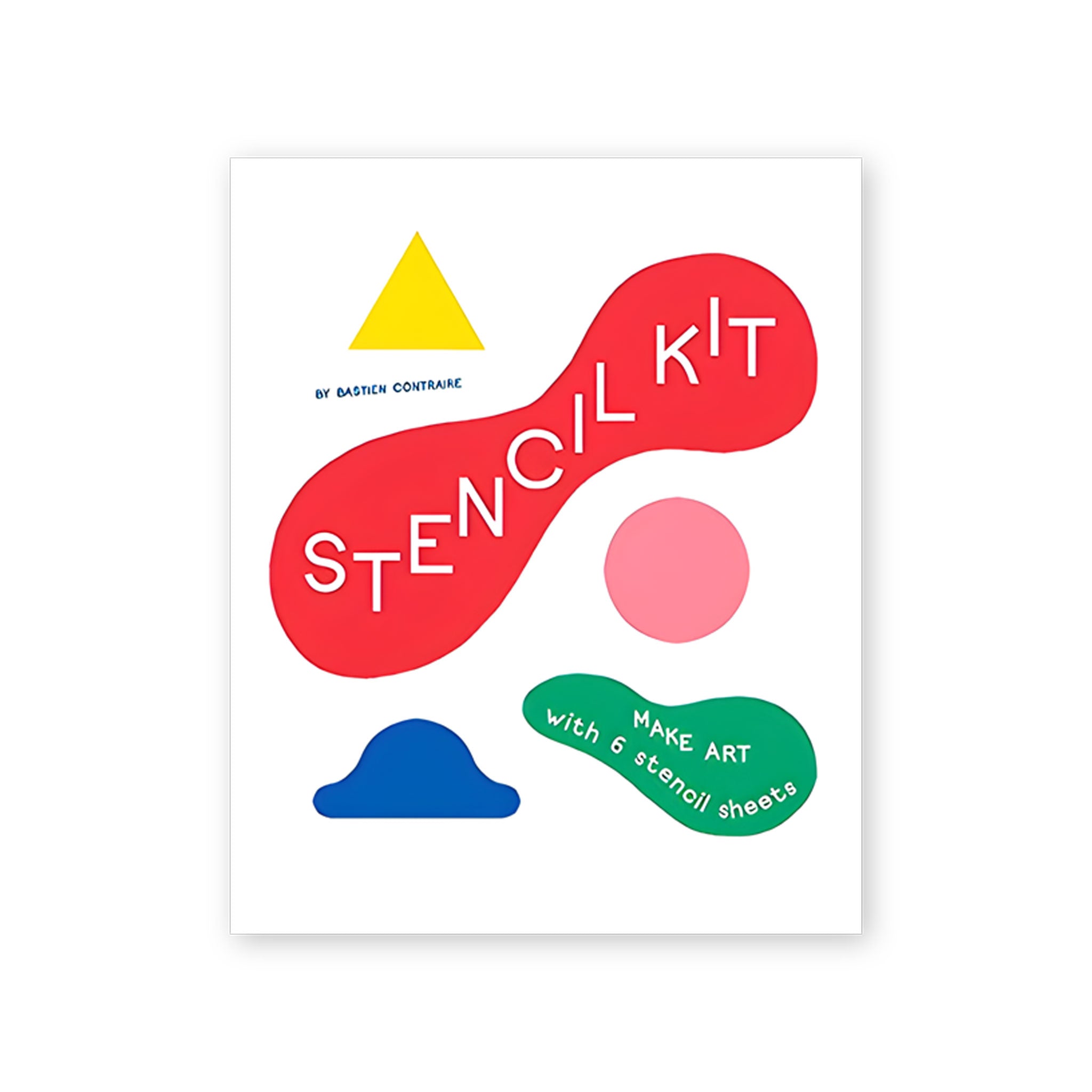 A frontal view of the cover of the book. There are several brightly colored simple shapes on a white background, and in the shapes reads the text "STENCIL KIT: MAKE ART with 6 stencil sheets"