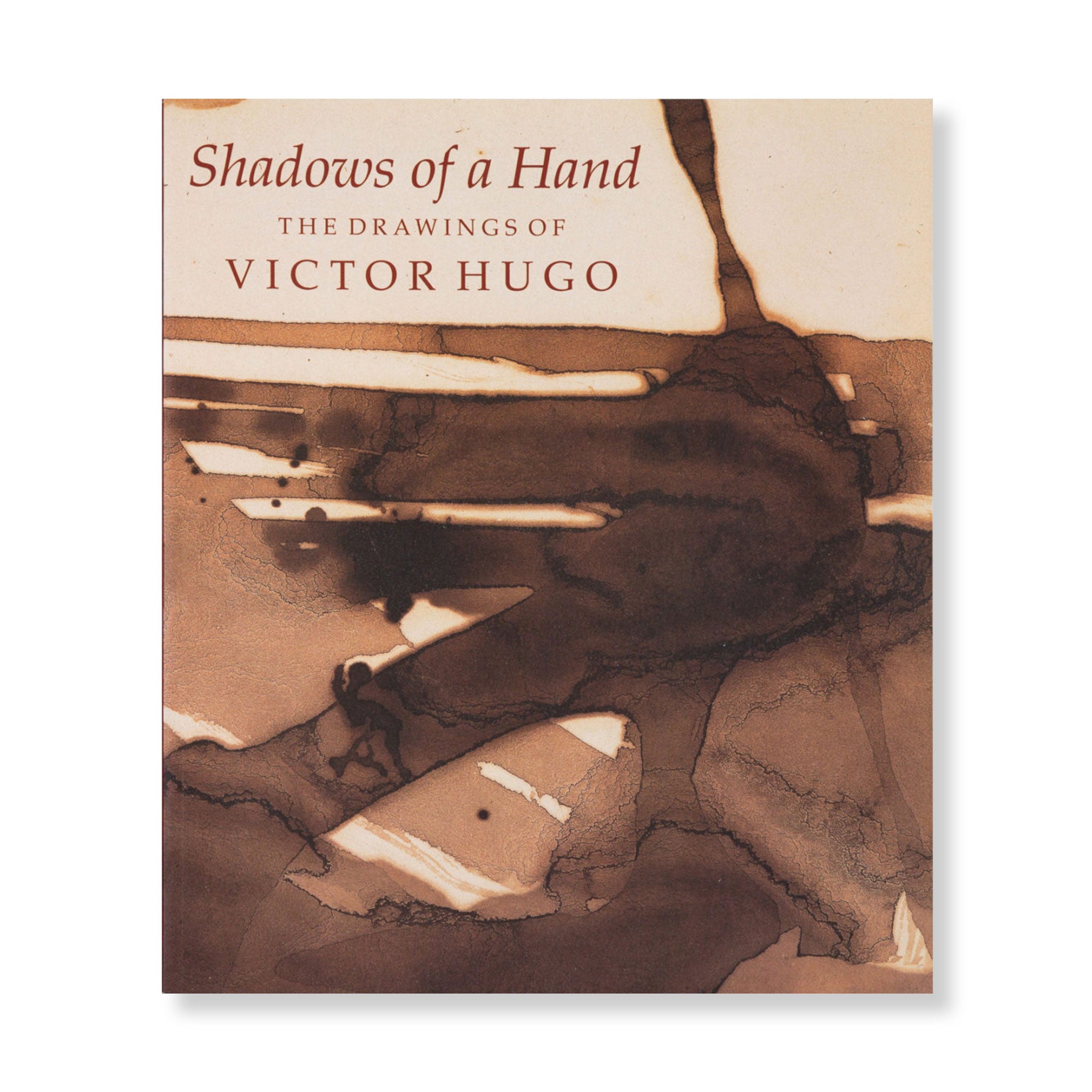 Front cover for "Shadows of a Hand: The Drawings of Victor Hugo"