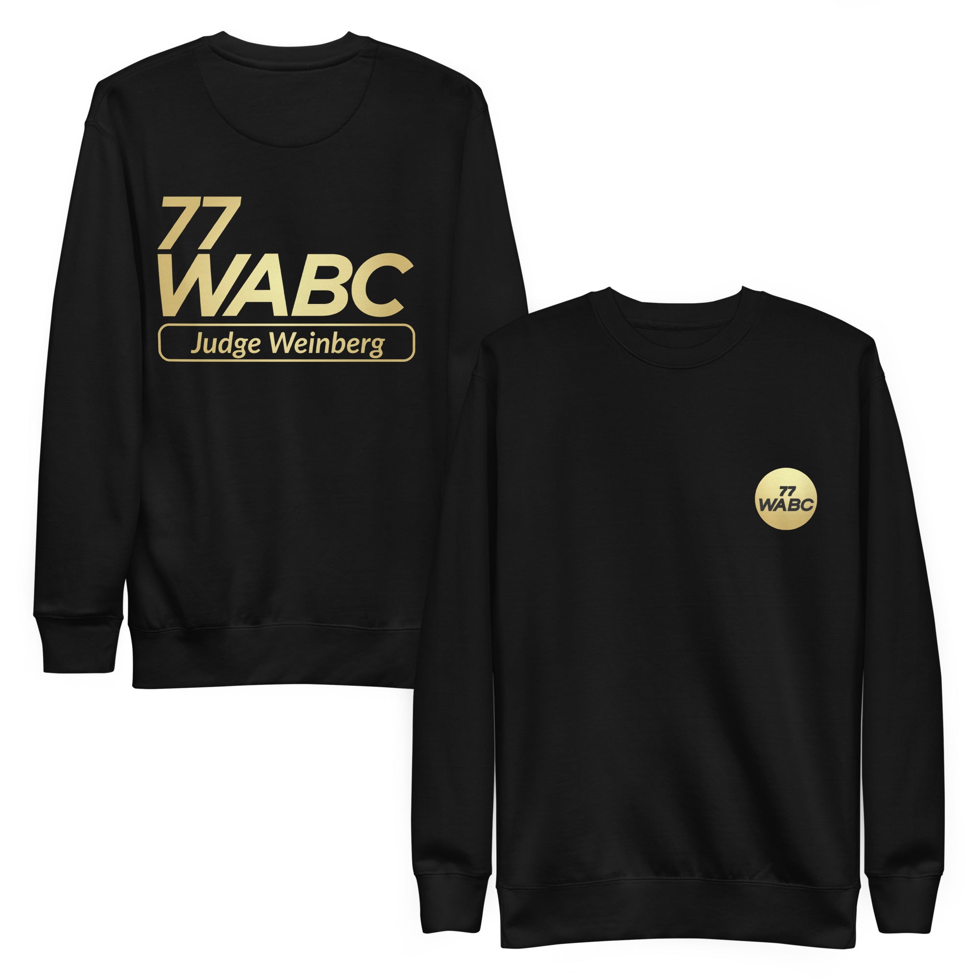 77WABC Judge Weinberg Sweatshirt