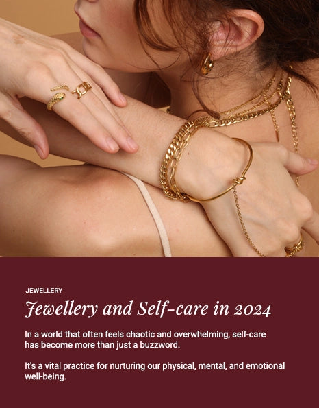 Jewellery and Self-care in 2024