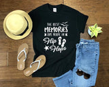 The Best Memories Are Made In Flip Flops T-shirt