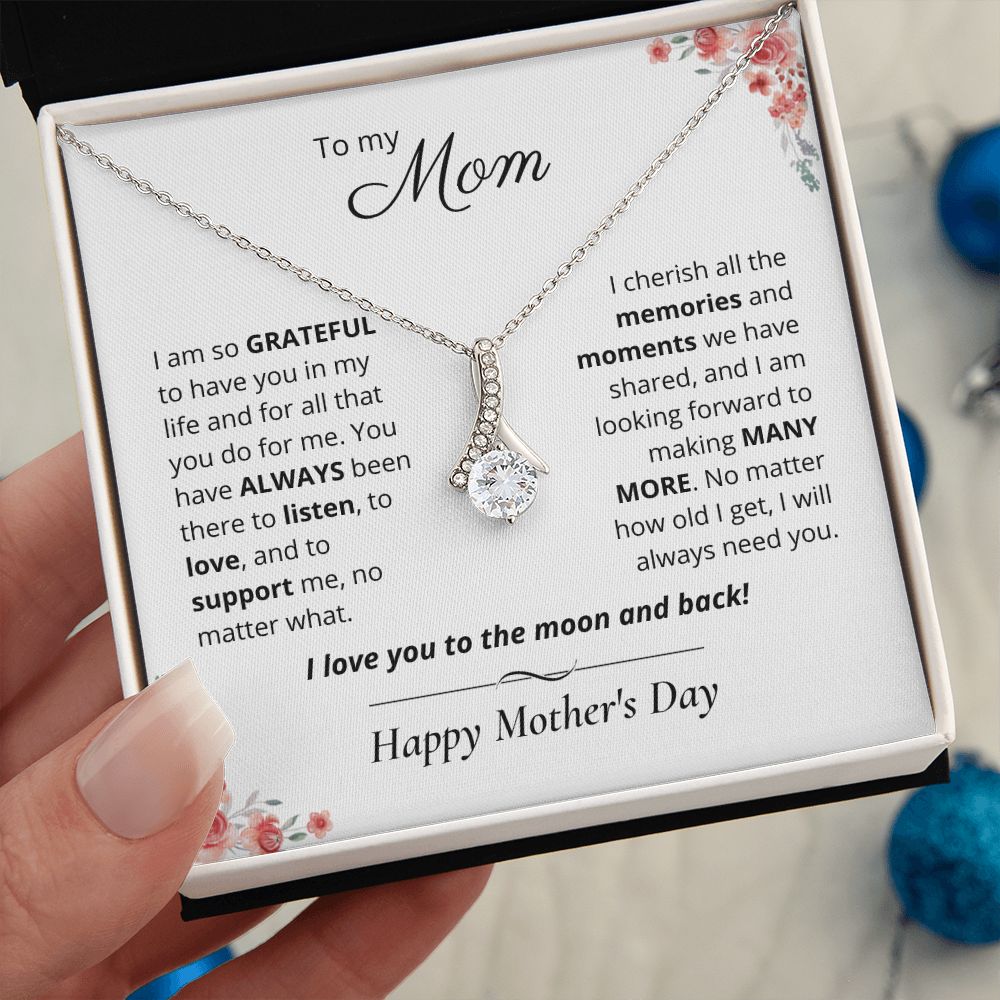 To my Mom - I love you to the moon and back!