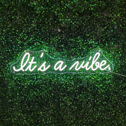 Its a vibe - Custom Neon Sign - Cue Signs