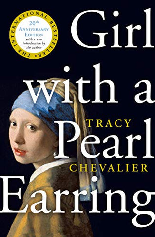 Summer Read 2022 Art Inspired Novels and Books: The Girl with a Pearl Earring by Tracey Chevalier