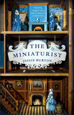 Summer Read 2022 Art Inspired Novels and Books: The Miniaturist by Jessie Burton