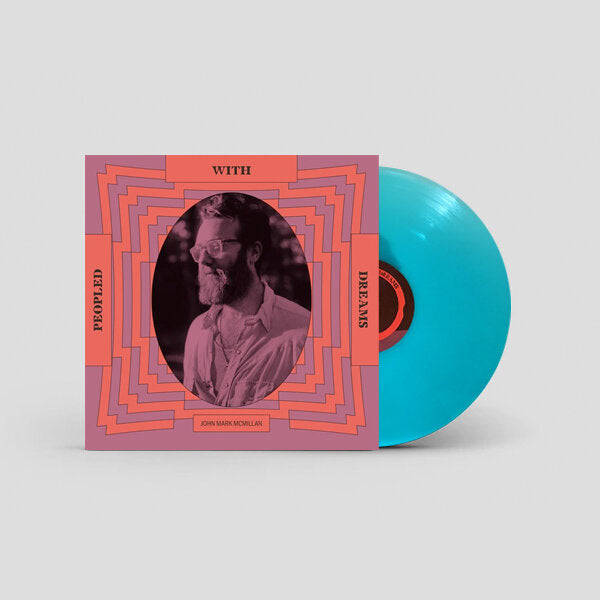 John Mark McMillan - Peopled With Dreams (Glow in the Dark LP)
